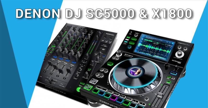 Nieuw! De Denon DJ SC5000 Prime speler & X1800 Prime mixer!